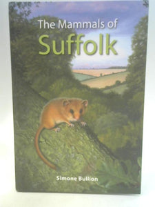 The Mammals of Suffolk 