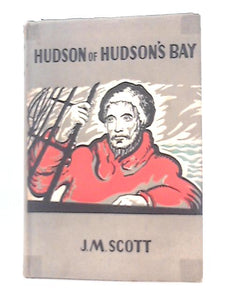 Hudson of Hudson's Bay (Story biographies series) 