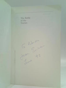 The Battle of the Nurses: A Study of Eight Women Who Influenced the Development of Professional Nursing, 1880-1930 