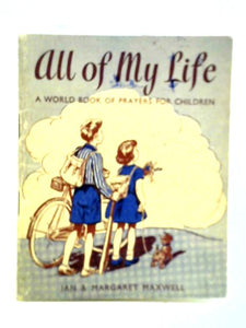 All of My Life: A World Book of Prayers for Children 