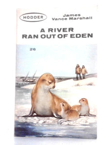 A River Ran Out of Eden 