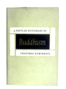 A Popular Dictionary of Buddhism 