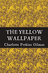 The Yellow Wallpaper 