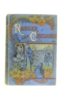 The Voyages of the Ranger And Crusader 