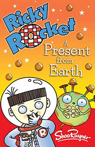 Ricky Rocket - A Present from Earth 