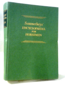 Summerhays' Encyclopedia For Horsemen 