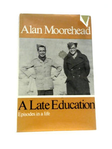 A Late Education: Episodes in a Life 