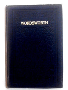 The Poetical Works of Wordsworth. With Introduction and Notes 