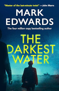 The Darkest Water 