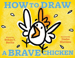 How to Draw a Brave Chicken 