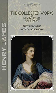 The Collected Works of Henry James, Vol. 11 (of 36) 