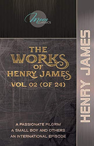 The Works of Henry James, Vol. 02 (of 24) 