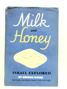 Milk and Honey: Israel Explored 