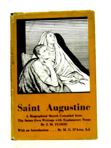 St Augustine. A Biographical Sketch 