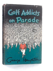 Golf Addicts on Parade 