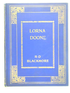 Lorna Doone: A Romance of Exmoor 