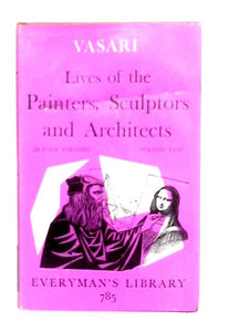 The Lives Of The Painters Sculptors and Architects Vol.II 