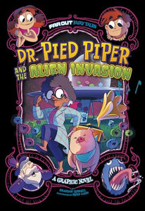 Dr. Pied Piper and the Alien Invasion 