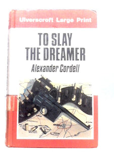 To Slay the Dreamer 