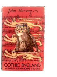 Gothic England - A Survey of National Culture 