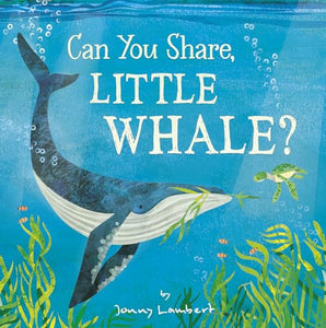 Can You Share, Little Whale? 