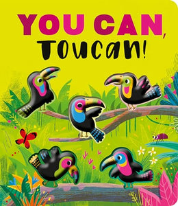 You Can, Toucan! 