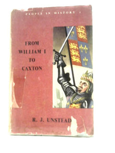 People in History: From William the Conqueror to William Caxton Bk. 2 