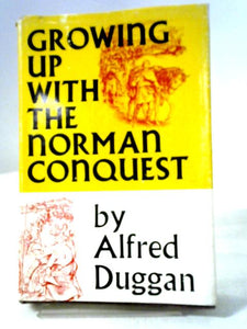 Growing Up With The Norman Conquest 