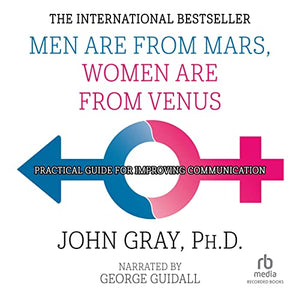 Men are from Mars, Women are from Venus: Practical Guide for Improving Communication 