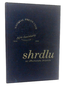 Shrdlu: An Affectionate Chronicle 