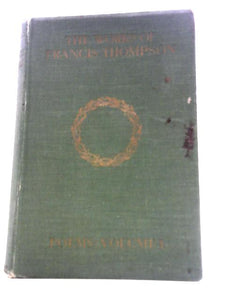 The Works of Francis Thompson. Vol. I 