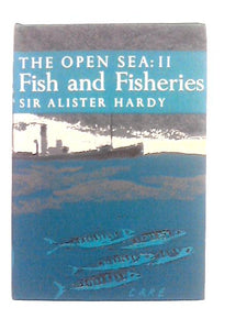 The Open Sea: Part II Fish and Fisheries 