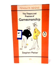 The Theory and Practice of Gamesmanship 