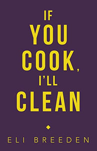 If You Cook, I'Ll Clean 