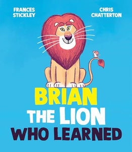 Brian the Lion Who Learned 