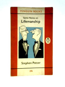 Some Notes on Lifemanship ... Illustrated by Lt.-Col. Frank Wilson (Penguin Books. no. 1827.) 