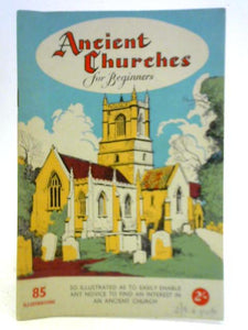 Ancient Churches For Beginners 