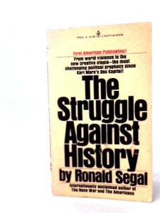 The Struggle Against History 