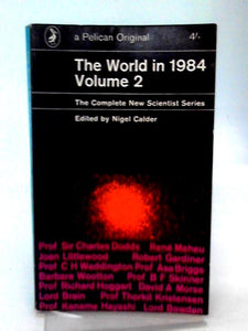 The World in 1984 Volume 2: the complete New Scientist series 