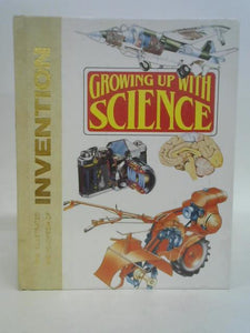 Growing up with science: The illustrated encyclopedia of invention Volume 2 