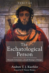 The Eschatological Person 