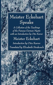 Meister Eckehart Speaks 