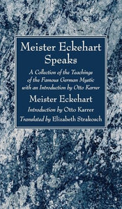 Meister Eckehart Speaks 