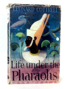 Life under the Pharaohs 