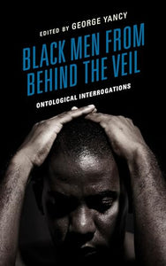 Black Men from behind the Veil 