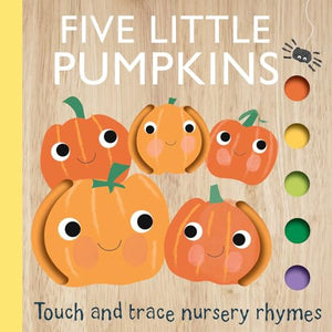 Touch and Trace Nursery Rhymes: Five Little Pumpkins 