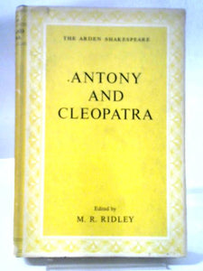 Antony and Cleopatra The Arden Edition 