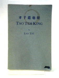 Tao Teh King 