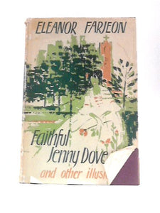 Faithful Jenny Dove and Other Illusions 