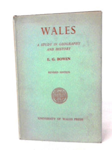 Wales - A Study in Geography and History 